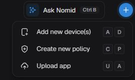 English quick actions menu with Add new devices, Create new policy, Upload app, and keyboard shortcuts.