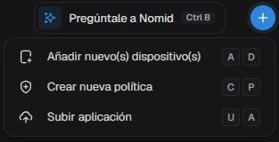 Menú de acciones rápidas en español con Añadir dispositivos, Crear nueva política, Subir aplicación y atajos de teclado.