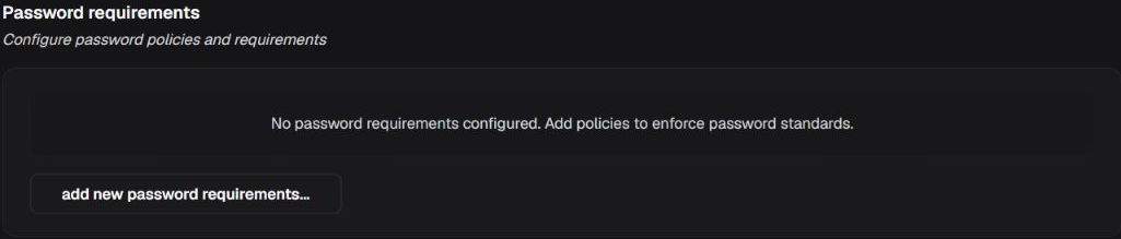 Password requirements box in its empty state, with explanatory message and action to add requirements