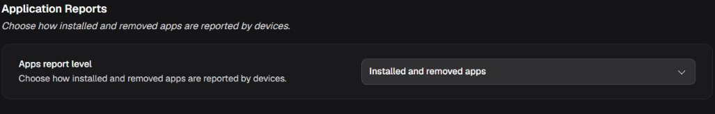 Application Reports box with Apps report level set to Installed and removed apps