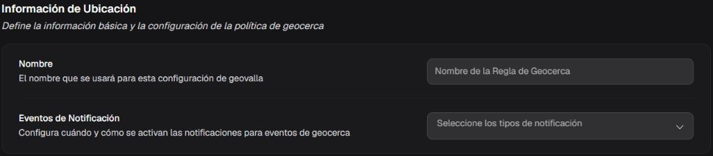 Box Información de Ubicación con los controles Nombre y Eventos de Notificación vacíos