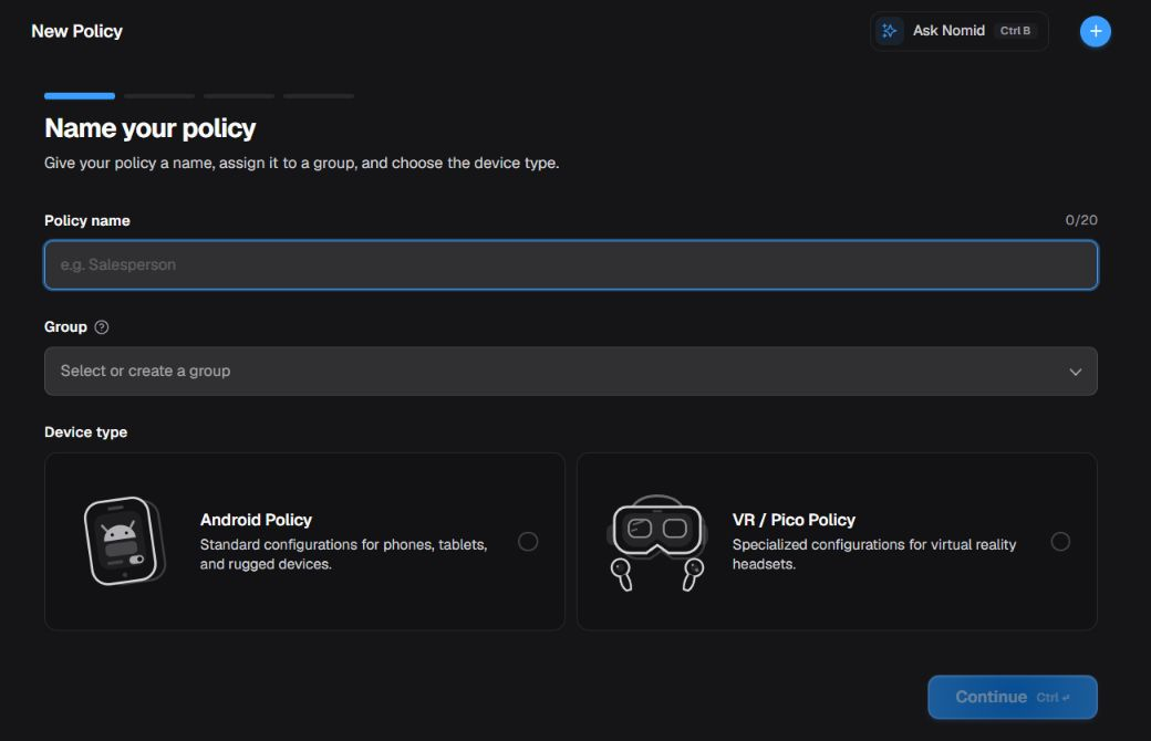 Initial New policy form with sample text in the name field, no group or platform selected, and Continue disabled